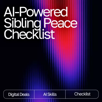 Sibling Peace Checklist: AI Scripts for Calm Conflict